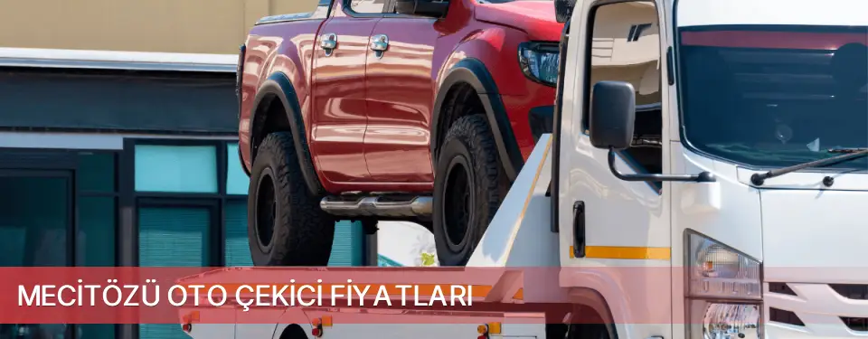 Mecitözü İlçemi Oto Çekici Fiyatları